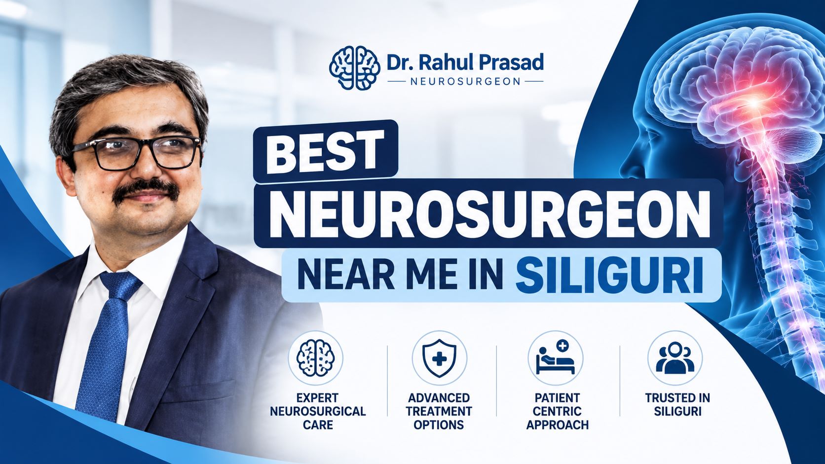 Best Neurosurgeon Near Me in Siliguri